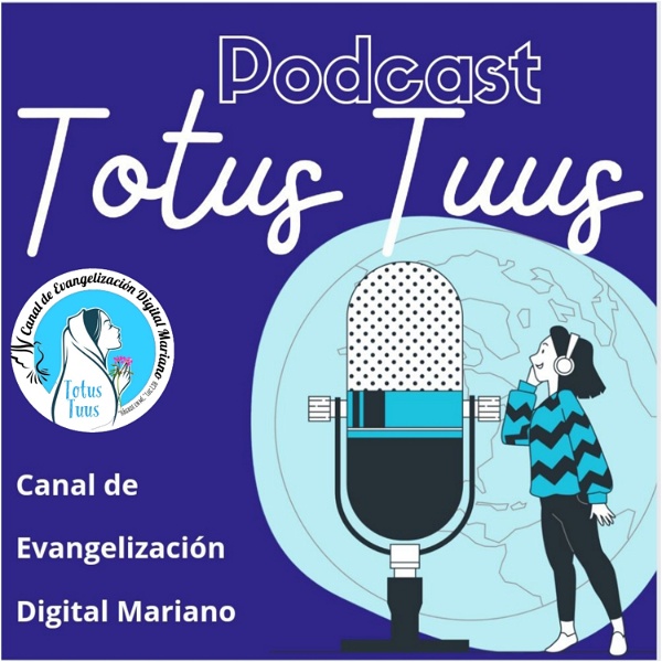 Artwork for Canal De Evangelización Digital Mariano Totus Tuus Mariae 🌹