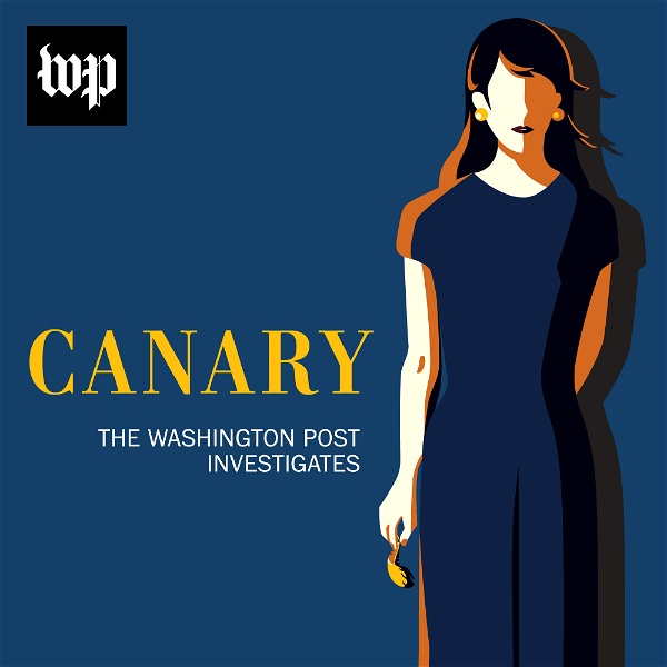 Artwork for Canary: The Washington Post Investigates