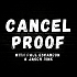 Cancel Proof Podcast