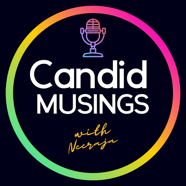 Artwork for Candid Musings with Neeraja
