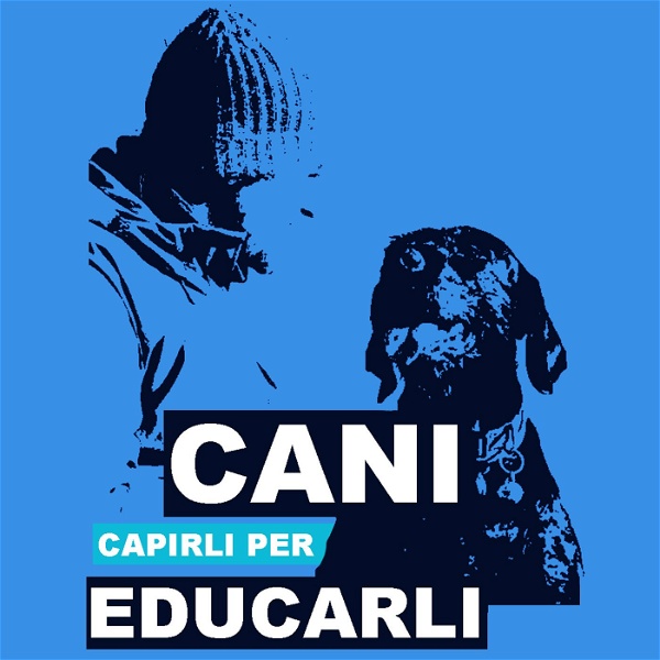 Artwork for Cani, capirli per educarli