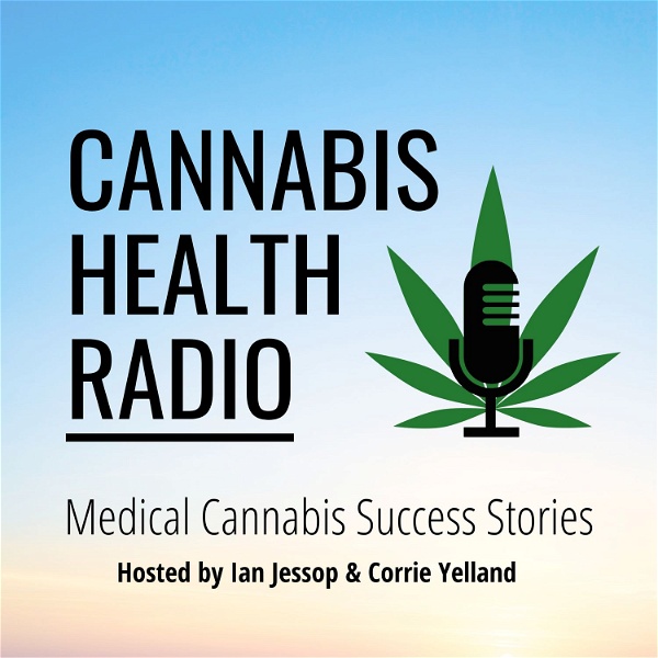 Artwork for Cannabis Health Radio Podcast