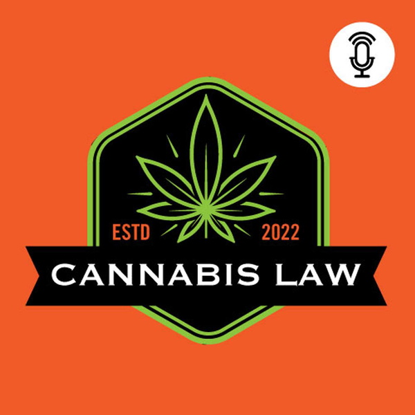 Artwork for Cannabis Law Podcast