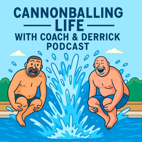 Artwork for Cannonballing Life with Coach & Derrick