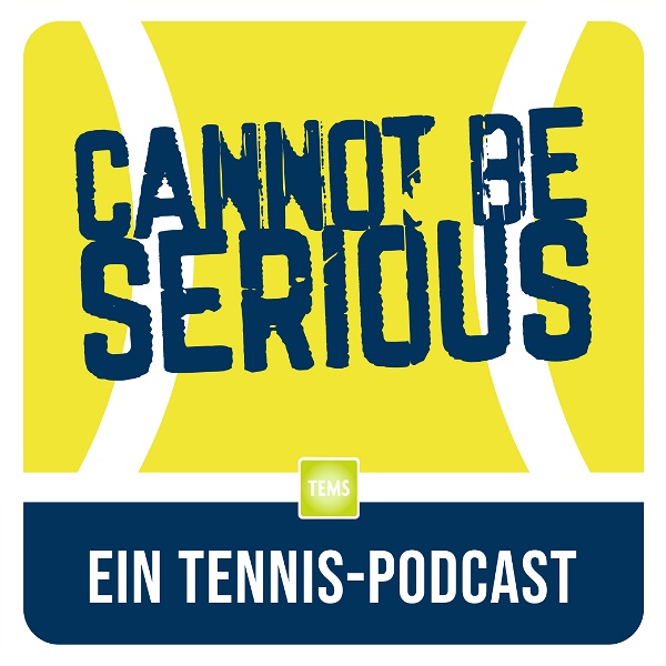 Artwork for CANNOT BE SERIOUS – Ein Tennispodcast