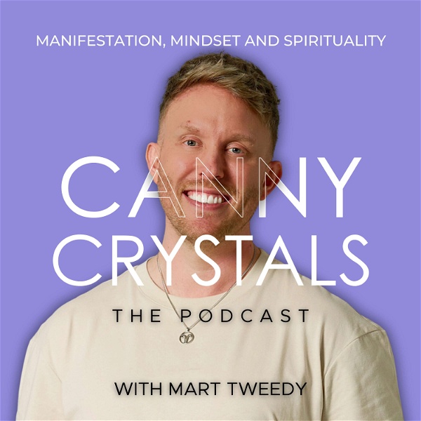 Artwork for Canny Crystals: Manifestation, mindset and spirituality