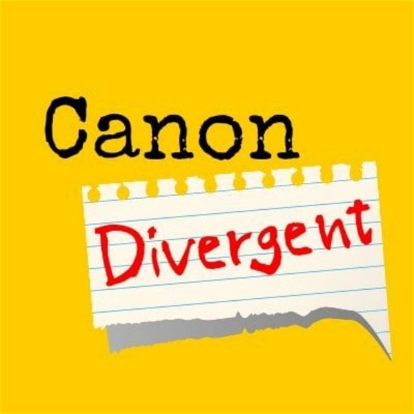 Artwork for Canon Divergent: A Fanfic Podcast