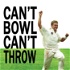 Can't Bowl Can't Throw Cricket Show Season 1