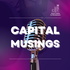 Capital Musings