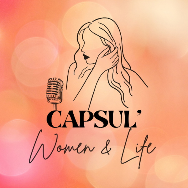Artwork for CAPSUL' Women & Life