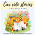 Car Ride Stories for GIGI Kids