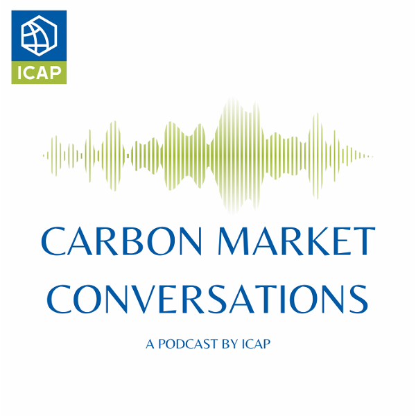 Artwork for Carbon Market Conversations: A Podcast by ICAP