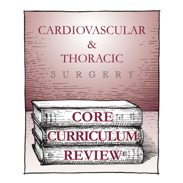 Artwork for Cardiovascular & Thoracic Surgery CORE Curriculum Review