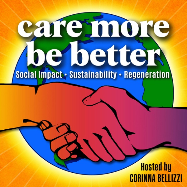 Artwork for Care More Be Better: Social Impact