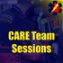 CARE Team Sessions