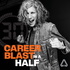 Career Blast in a Half