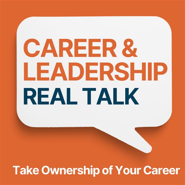Artwork for Career & Leadership Real Talk