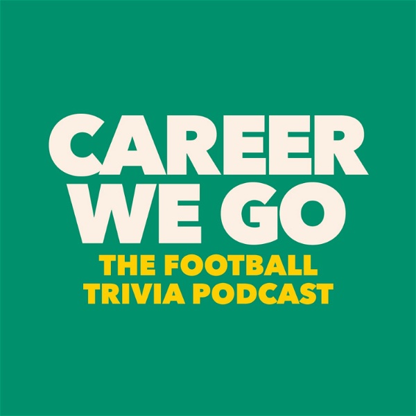 Artwork for Career We Go: The Football Trivia Podcast