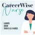 Careerwise Nurse -New Nurse, Nurse Graduate, Starting your Nursing Career, Nursing Student, First Nursing Job, Hospital Orien