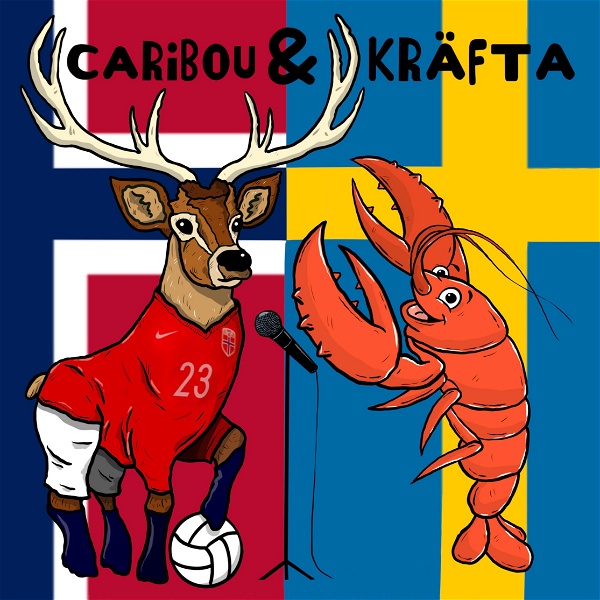 Artwork for Caribou & Kräfta: Norwegian & Swedish Football Chat!