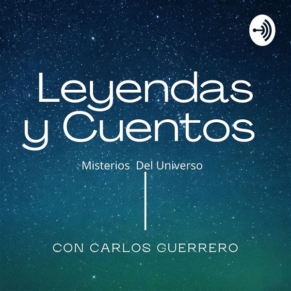Artwork for Cuentos Y Leyendas Con Carlos Guerrero
