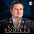 Carlos Rodiles Podcast