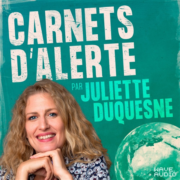 Artwork for Carnets d'alerte, le podcast