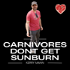 Carnivores Don't Get Sunburn - Carnivore Diet Talks