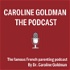 Caroline Goldman - The podcast