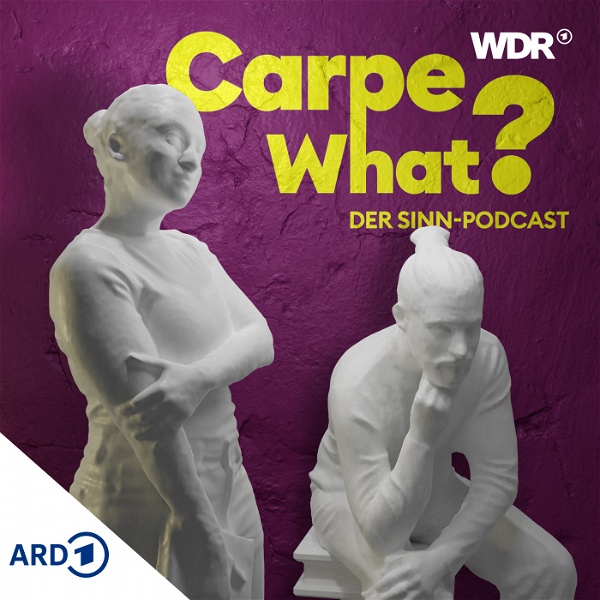 Artwork for Carpe What? Dein Sinn-Podcast