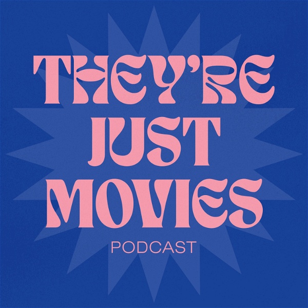 Artwork for They're Just Movies