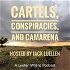 Cartels, Conspiracies, and Camarena