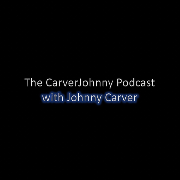 Artwork for CarverJohnny Podcast