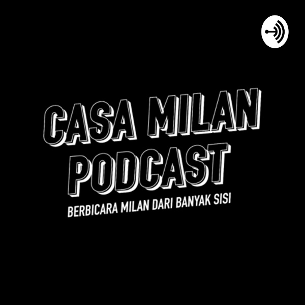 Artwork for Casa Milan Podcast