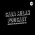 Casa Milan Podcast