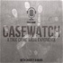 CASEWATCH True Crime Podcast