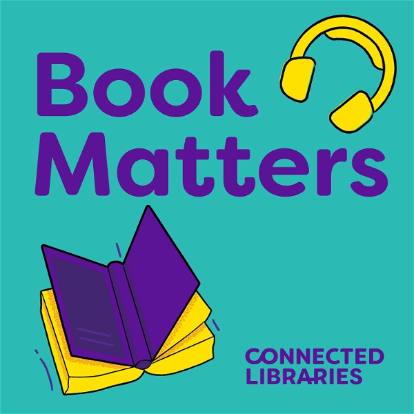 Artwork for Connected Libraries Book Matters Podcast