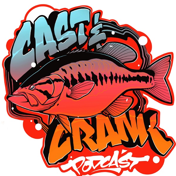 Artwork for Cast and Crank Fishing podcast