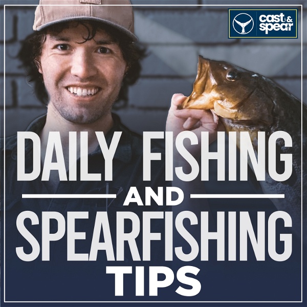 Artwork for Cast and Spear: Daily Fishing & Spearfishing Tips