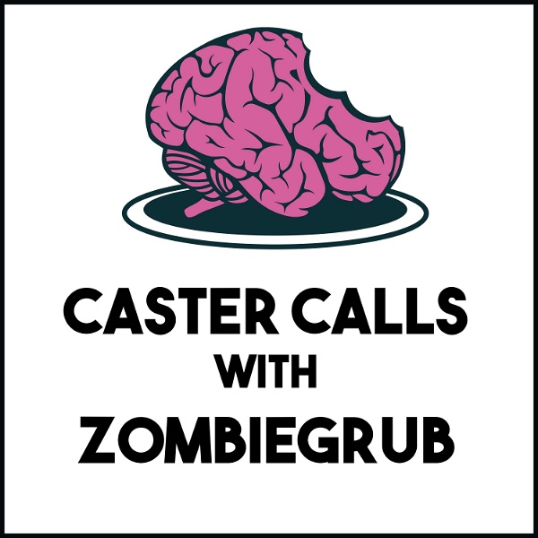 Artwork for Caster Calls With ZombieGrub