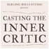 Casting the Inner Critic