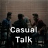 Casual Talk