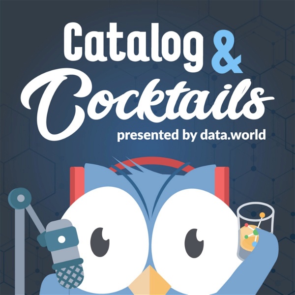 Artwork for Catalog & Cocktails: The Honest, No-BS Data Podcast