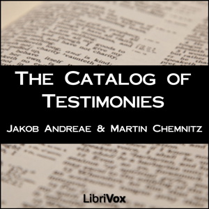 Artwork for Catalog of Testimonies, The by Jakob Andreae (1528