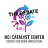 Catalyst Center for Work Innovation: The Debate