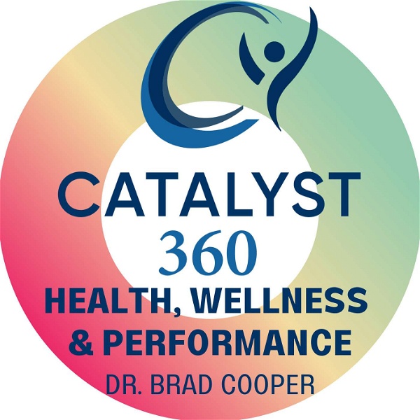 Artwork for Catalyst 360: Health, Wellness and Performance