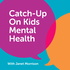 Catch-Up on Kids Mental Health