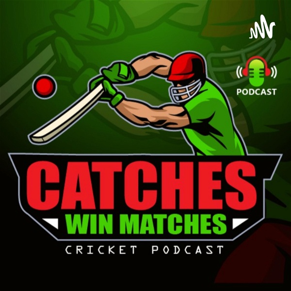 Artwork for Catches Win Matches Cricket Podcast