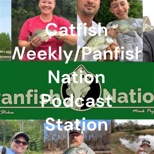 Artwork for Catfish Weekly/Panfish Nation Podcast Station
