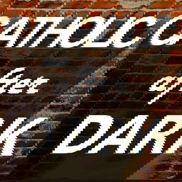 Artwork for Catholic After Dark